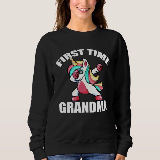Baby Announcemen  Dabbing Unicorn 1st Time Grandma Sweatshirt (Front)