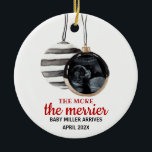 Baby Announcement Christmas present Ceramic Orname Ceramic Ornament<br><div class="desc">This is a cute idea to announce your Baby's arrival on Christmas. It will also be a keepsake for years to come!</div>