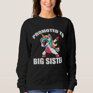 Baby Announcement Dab Unicorn  Promoted To Big Sis Sweatshirt