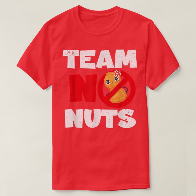 Baby Announcement Funny Team No Nuts Parents Gende T-Shirt (Design Front)