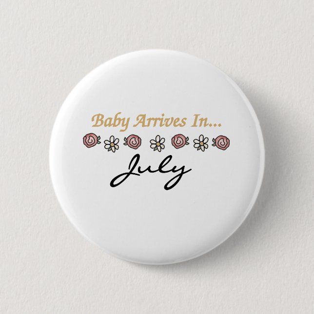 Baby Arrives in July 6 Cm Round Badge (Front)