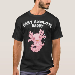 Baby Axolotl Daddy Funny Salamander Humour Amphibi T-Shirt