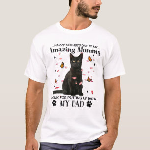 Baby Black Cat Happy Mother‘S Day To My Amazing T-Shirt