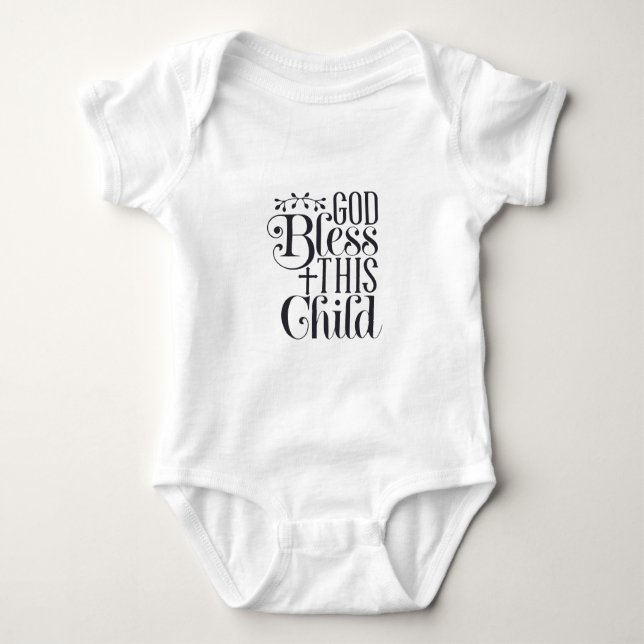 Baby Body Suit Christian God Bless This Child Baby Bodysuit (Front)
