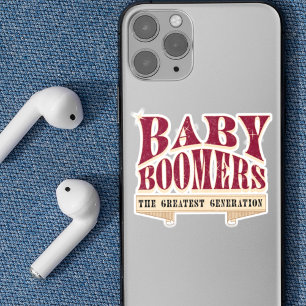 Baby Boomers The Greatest Generation Retro Slogan