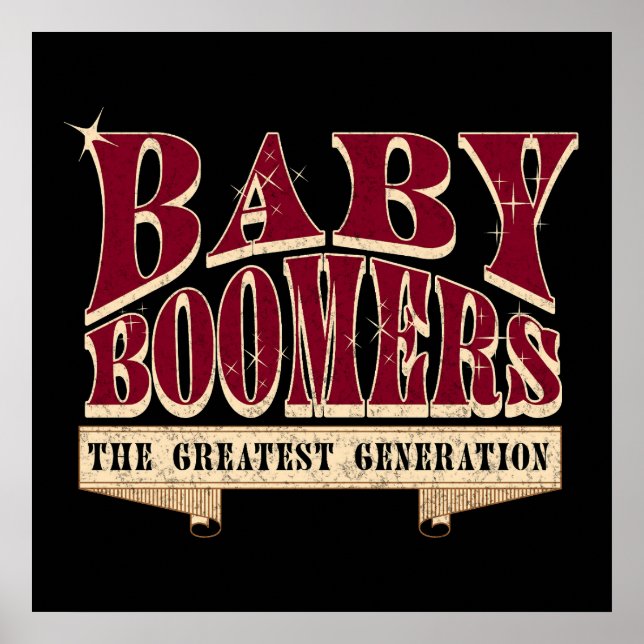 Baby Boomers The Greatest Generation Retro Slogan  Poster (Front)