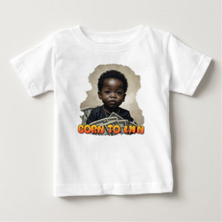 Baby Boss Born To Win   T-Shirt