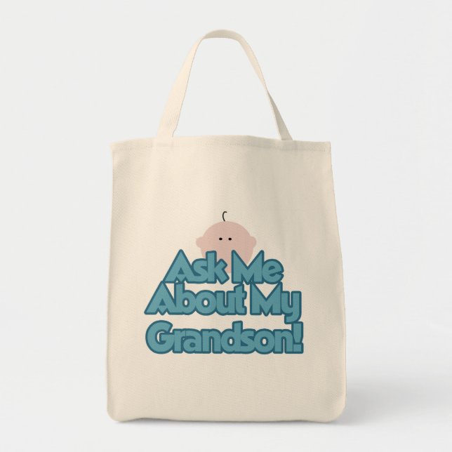 Baby Boy Ask About My Grandson Tshirts and Gifts Tote Bag (Front)