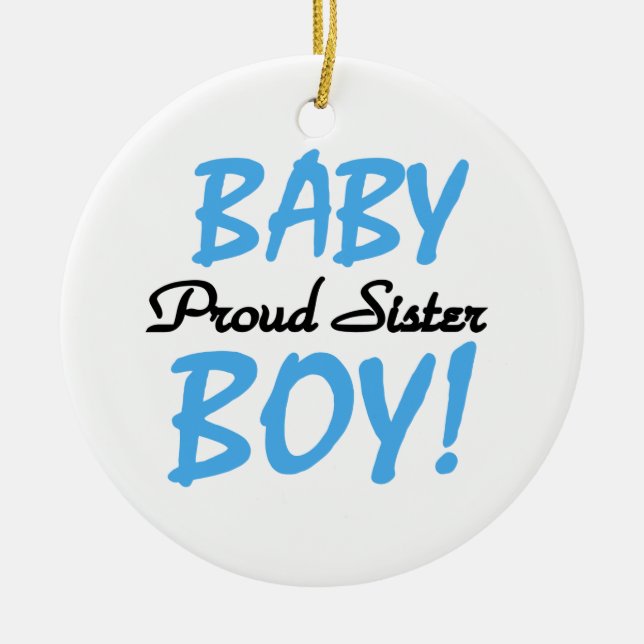 Baby Boy Proud Sister Gifts Ceramic Tree Decoration (Front)