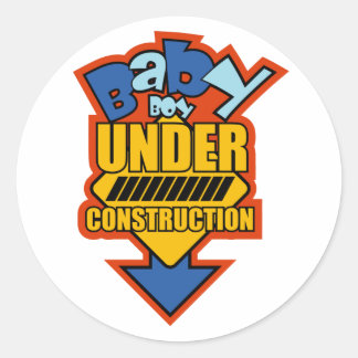 BABY boy UNDER CONSTRUCTION Classic Round Sticker