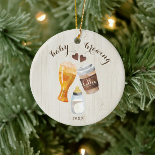 Baby Brewing Coffee, Beer & Baby Bottle Toast Ceramic Ornament
