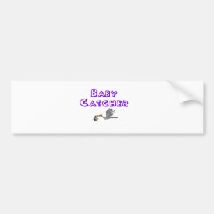 baby catcher bumper sticker