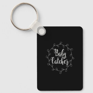 Baby Catcher Labour And Delivery Nurse Ob Nursing Key Ring