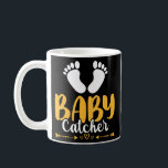 Baby Catcher OB Nurse Uterus OB Gyn  Coffee Mug<br><div class="desc">Baby Catcher OB Nurse Uterus OB Gyn Gift. Perfect gift for your dad,  mom,  papa,  men,  women,  friend and family members on Thanksgiving Day,  Christmas Day,  Mothers Day,  Fathers Day,  4th of July,  1776 Independent day,  Veterans Day,  Halloween Day,  Patrick's Day</div>