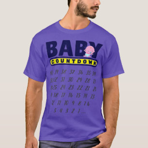 Baby Countdown to Birth Pregnancy  T-Shirt