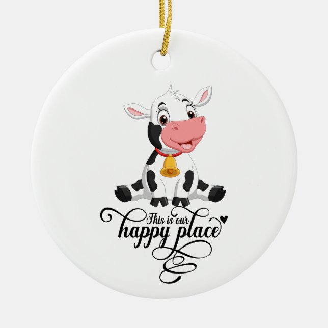 Baby Cow Our Happy Place  Ceramic Ornament (Front)