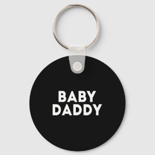 Baby Daddy Funny New &amp; Expecting Dads Father's Key Ring