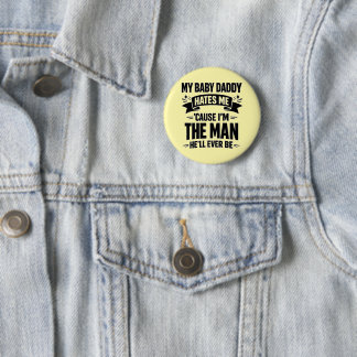 Baby Daddy Hates Me Twice The Man Funny Polar Prid 6 Cm Round Badge
