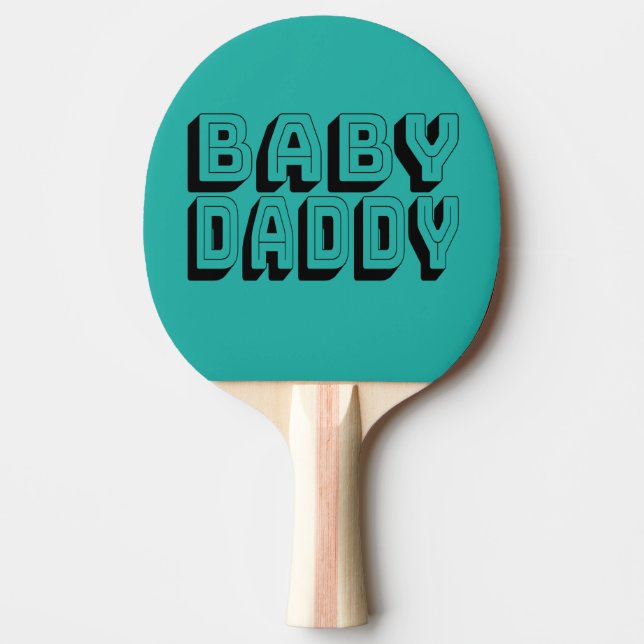 Baby Daddy Ping Pong Paddle (Front)