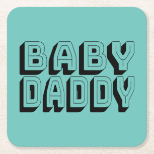 Baby Daddy Square Paper Coaster