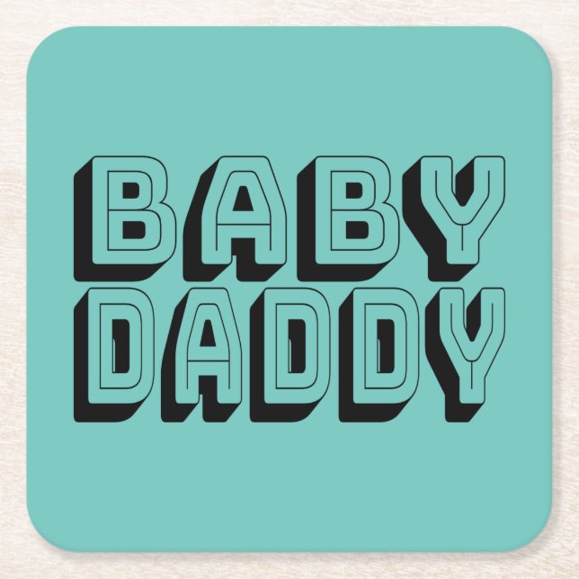 Baby Daddy Square Paper Coaster (Front)