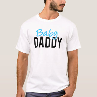 Baby Daddy T-Shirt