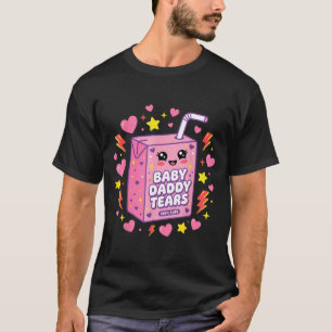Baby Daddy Tears Kawaii Juice Box Cute Funny T-Shirt