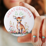 Baby Deer in Flowers | Great Grandma  Baby Shower 7.5 Cm Round Badge<br><div class="desc">A sweet little baby deer surrounded by pink flowers watercolor illustration. 
Great Grandma to be button for a girl's baby shower.</div>