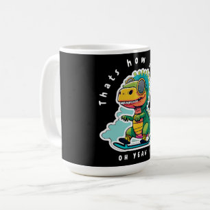 Baby Dinosaur Skating Thats how I Roll Coffee Mug