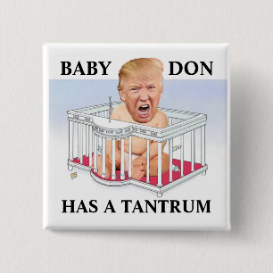 BABY DON HAS A TANTRUM 15 CM SQUARE BADGE