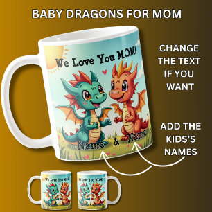Baby Dragons, We Love You Mum! Add Names,    Coffee Mug