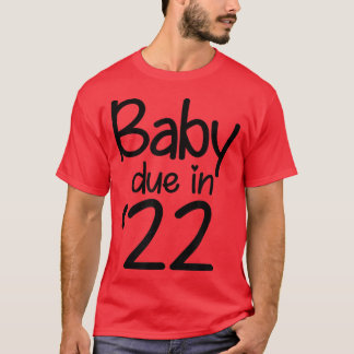Baby Due In 2022 Mommy To Be Pregnancy Announcemen T-Shirt