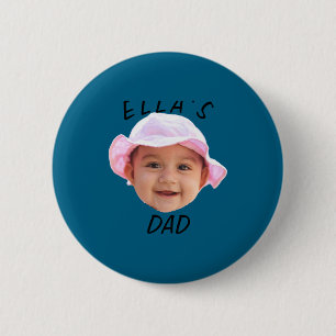 Baby Face Photo New Dad _1 6 Cm Round Badge