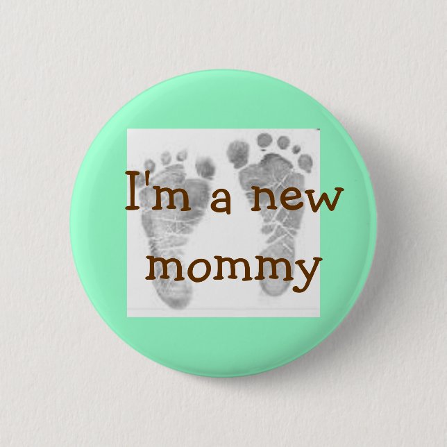 baby feet 1, I'm a new mummy 6 Cm Round Badge (Front)