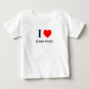 Baby Fine Jersey - Custom I heart (your text) T-Shirt