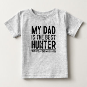 Baby Funny Hunting Saying Baby T-Shirt