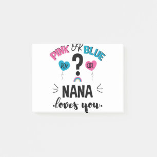 Baby Gender Reveal Pink Or Blue Nana Loves You Post-it Notes