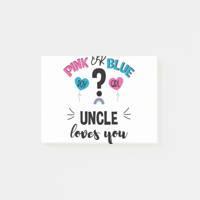 Baby Gender Reveal Pink Or Blue Uncle Loves You Post-it Notes (Front)