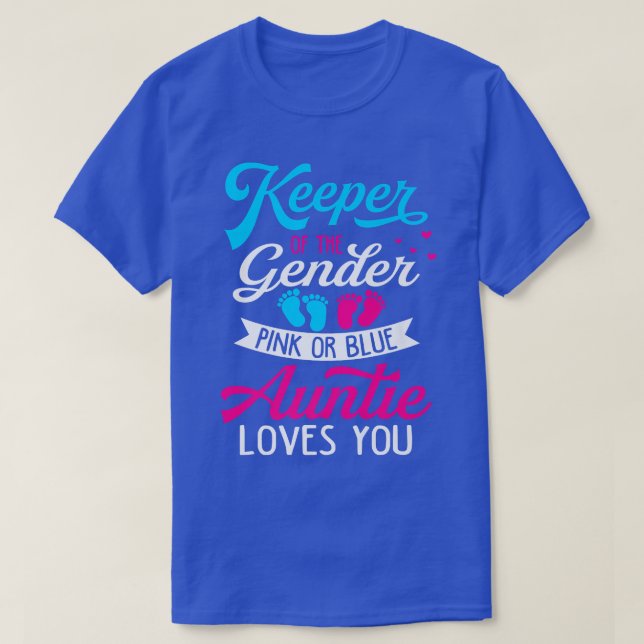 Baby Gender Reveal Shower Pink Or Blue Auntie Love T-Shirt (Design Front)