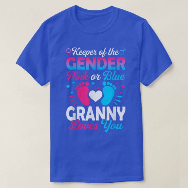 Baby Gender Reveal Shower Pink Or Blue Granny Love T-Shirt (Design Front)