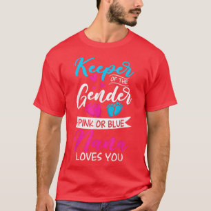 Baby Gender Reveal Shower Pink Or Blue Nana Loves T-Shirt