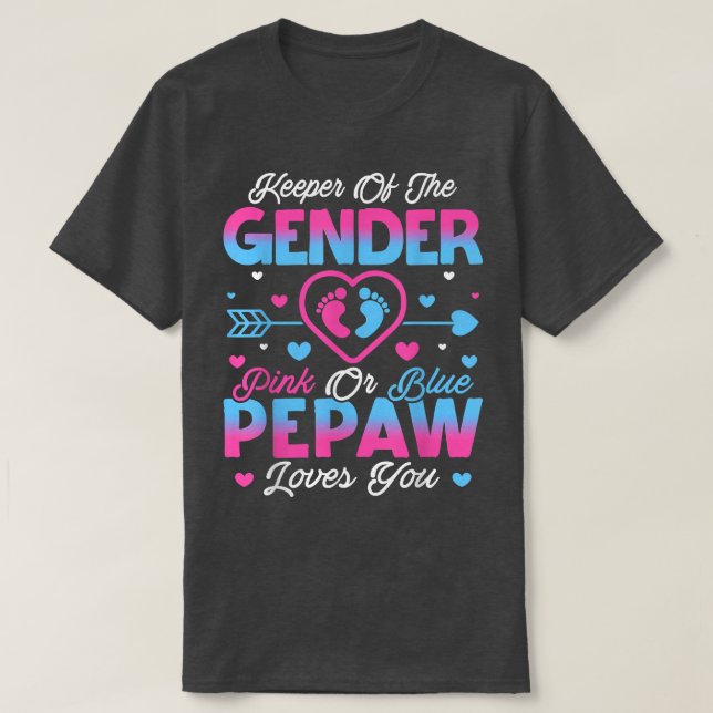 Baby Gender Reveal Shower Pink Or Blue Pepaw Loves T-Shirt (Design Front)