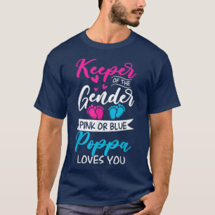 Baby Gender Reveal Shower Pink Or Blue Poppa Loves T-Shirt
