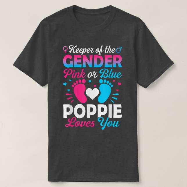 Baby Gender Reveal Shower Pink Or Blue Poppie Love T-Shirt (Design Front)