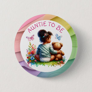 Baby Girl and her Teddy Bear   Auntie To Be 6 Cm Round Badge
