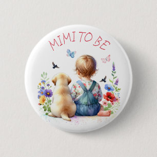 Baby Girl and Puppy Baby Shower Mimi to be 6 Cm Round Badge