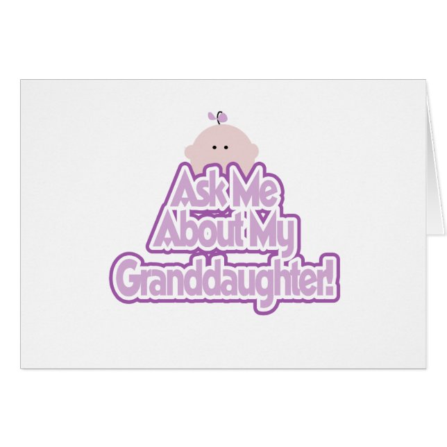 Baby Girl Ask About My Granddaughter Tshirts (Front Horizontal)