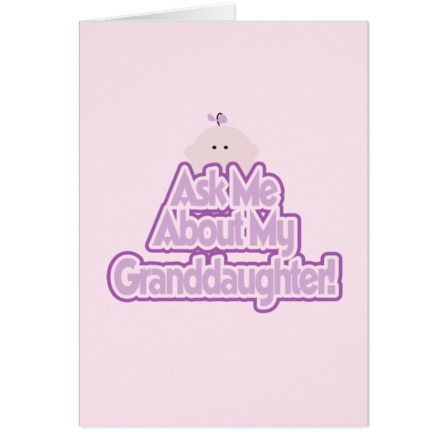 Baby Girl Ask About My Granddaughter Tshirts (Front)