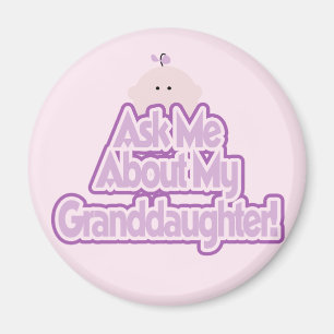 Baby Girl Ask About My Granddaughter Tshirts Magnet