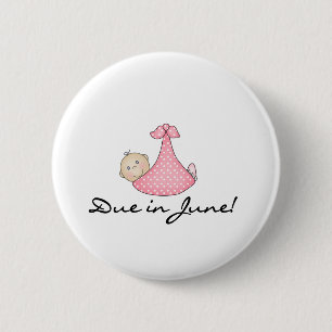 Baby Girl Due in June 6 Cm Round Badge